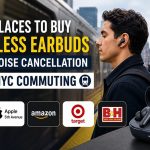 Best Places to Buy Wireless Earbuds with Noise Cancellation for NYC Commuting